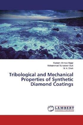Najar / Butt / Shah |  Tribological and Mechanical Properties of Synthetic Diamond Coatings | Buch |  Sack Fachmedien