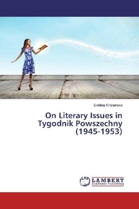Kristanova |  On Literary Issues in Tygodnik Powszechny (1945-1953) | Buch |  Sack Fachmedien