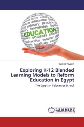 Youssef |  Exploring K-12 Blended Learning Models to Reform Education in Egypt | Buch |  Sack Fachmedien