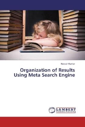 Kumar |  Organization of Results Using Meta Search Engine | Buch |  Sack Fachmedien