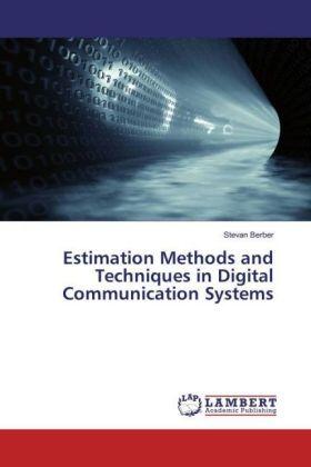 Berber |  Estimation Methods and Techniques in Digital Communication Systems | Buch |  Sack Fachmedien