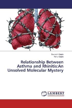Gupta |  Relationship Between Asthma and Rhinitis:An Unsolved Molecular Mystery | Buch |  Sack Fachmedien