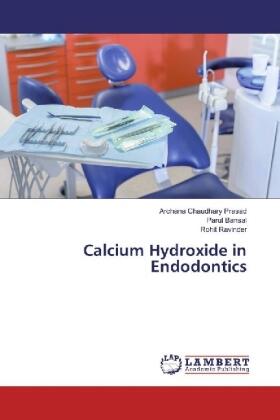 Chaudhary Prasad / Bansal / Ravinder |  Calcium Hydroxide in Endodontics | Buch |  Sack Fachmedien