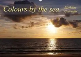Schumann |  Colours by the sea / Birthday Calendar / UK-Version (Wall Calendar perpetual DIN A2 Landscape) | Sonstiges |  Sack Fachmedien