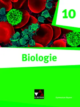 Steinhofer / Schmidt / Trescher |  Biologie -  Bayern 10 Biologie für Gymnasien Schülerbuch | Buch |  Sack Fachmedien