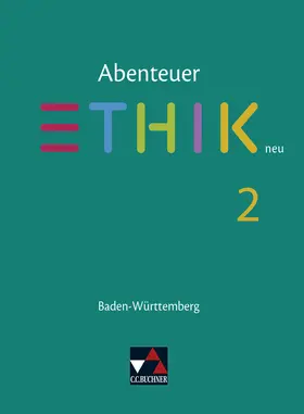 Belaid / Peters / Diem |  Abenteuer Ethik 2 - neu. Baden-Württemberg | Buch |  Sack Fachmedien