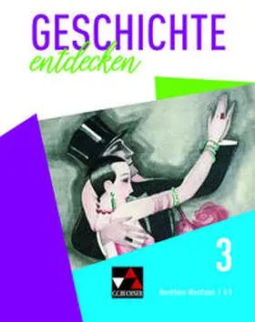 Heße / Bergmeister / Laufs |  Geschichte entdecken 3 Lehrbuch Nordrhein-Westfalen NRW 3 (G9) | Buch |  Sack Fachmedien