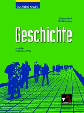 Kloos / Brückner / Knecht |  Buchners Kolleg Geschichte Rheinland-Pfalz - neu | Buch |  Sack Fachmedien