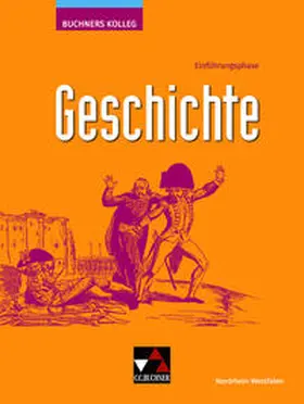 Mauritz / Herbers-Rauhut / Paland |  Buchners Kolleg Geschichte NRW E-Phase | Buch |  Sack Fachmedien