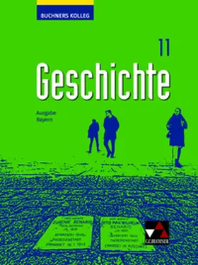 Demleitner / Brückner / Näpel |  Buchners Kolleg Geschichte Bayern 11 - neu | Buch |  Sack Fachmedien