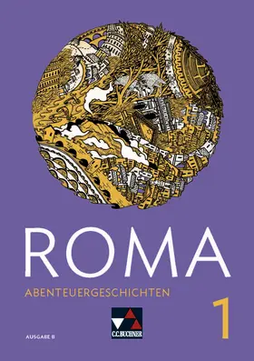 Schwieger / Müller / Zitzl |  ROMA B Abenteuergeschichten 1 | Buch |  Sack Fachmedien