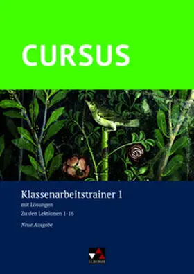 Hotz / Maier |  Cursus - Neue Ausgabe 1 Klassenarbeitstrainer | Buch |  Sack Fachmedien