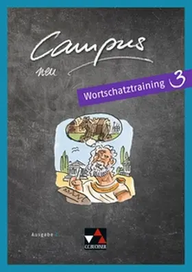 Butz / Lobe / Fuchs |  Campus C Wortschatztraining 3 - neu | Buch |  Sack Fachmedien