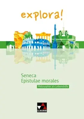 Aretz / Doepner / Keip |  explora! 6 Seneca, Epistulae morales | Buch |  Sack Fachmedien