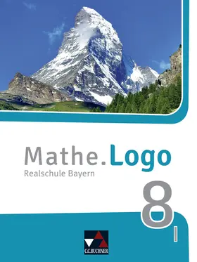 Kleine / Weixler / Gilg |  Mathe.Logo Bayern 8 I - neu | Buch |  Sack Fachmedien
