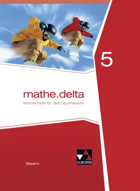 Bergmann / Eisentraut / Brendel |  mathe.delta 5 Schülerband Bayern | Buch |  Sack Fachmedien