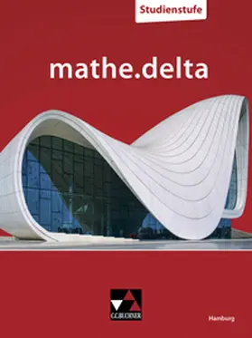 Sildatke / Goy / Akyildiz |  mathe.delta Hamburg Studienstufe | Buch |  Sack Fachmedien