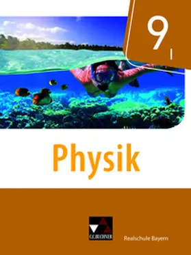 Scharm / Axenbeck / Stumpferl |  Physik 9/I Schülerband Realschule Bayern | Buch |  Sack Fachmedien
