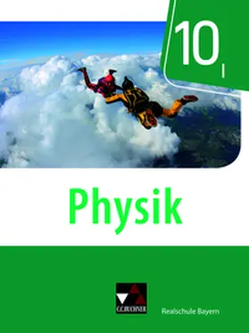 Stumpferl / Axenbeck / Weber |  Physik 10 Schülerband Realschule Bayern | Buch |  Sack Fachmedien