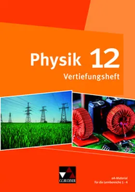 Dührkoop / Dietrich / Finkenberg |  Physik Bayern 12 Vertiefungsheft | Buch |  Sack Fachmedien