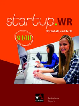 Lehn / Melzer / Pfeil |  startup.WR 9 I/III Lehrbuch Realschule Bayern | Buch |  Sack Fachmedien