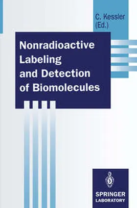 Kessler |  Nonradioactive Labeling and Detection of Biomolecules | eBook | Sack Fachmedien
