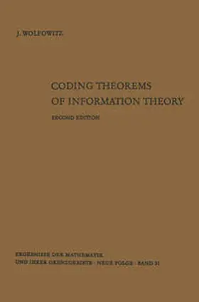 Wolfowitz |  Coding Theorems of Information Theory | eBook | Sack Fachmedien