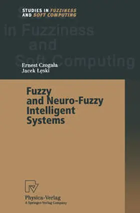 Leski / Czogala |  Fuzzy and Neuro-Fuzzy Intelligent Systems | Buch |  Sack Fachmedien