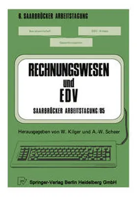 Kilger / Scheer |  Rechnungswesen und EDV Saarbrücker Arbeitstagung /85 | eBook | Sack Fachmedien