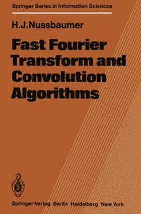 Nussbaumer |  Fast Fourier Transform and Convolution Algorithms | eBook | Sack Fachmedien