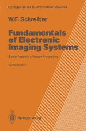Schreiber |  Fundamentals of Electronic Imaging Systems | eBook | Sack Fachmedien