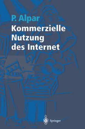 Alpar |  Kommerzielle Nutzung des Internet | eBook | Sack Fachmedien