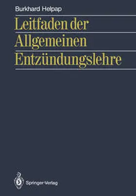 Helpap |  Leitfaden der Allgemeinen Entzündungslehre | eBook | Sack Fachmedien