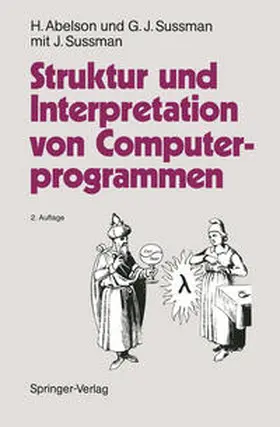 Abelson / Sussman |  Struktur und Interpretation von Computerprogrammen | eBook | Sack Fachmedien