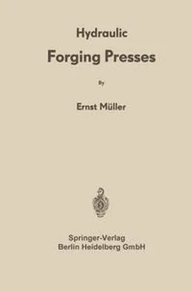 Müller |  Hydraulic Forging Presses | eBook | Sack Fachmedien