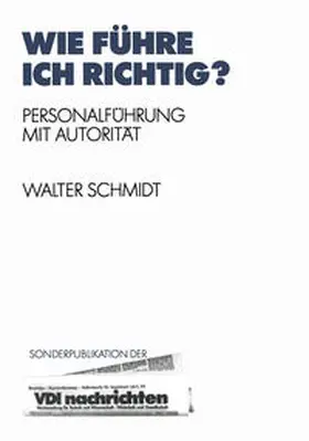 Schmidt |  Wie Führe Ich Richtig? | eBook | Sack Fachmedien