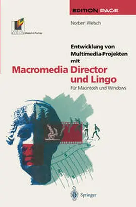 Welsch |  Entwicklung von Multimedia-Projekten mit Macromedia Director und Lingo | eBook | Sack Fachmedien