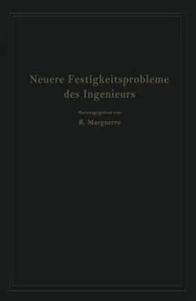 Marguerre |  Neuere Festigkeitsprobleme des Ingenieurs | eBook | Sack Fachmedien