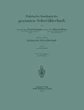 Schimpke / Horn |  Praktisches Handbuch der gesamten Schweißtechnik | eBook | Sack Fachmedien