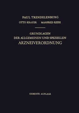 Krayer / Trendelenburg / Kiese |  Grundlagen der Allgemeinen und Speziellen Arzneiverordnung | eBook | Sack Fachmedien