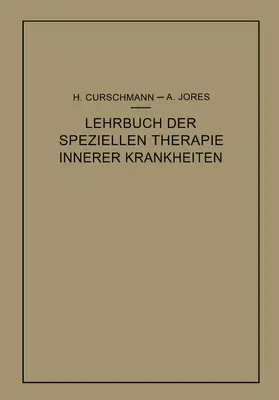 Curschmann / Jores |  Lehrbuch der speziellen Therapie innerer Krankheiten | Buch |  Sack Fachmedien