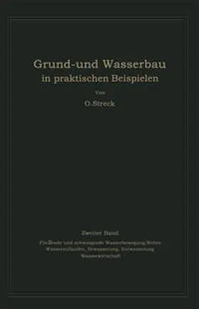 Streck |  Grund- und Wasserbau in praktischen Beispielen | eBook | Sack Fachmedien