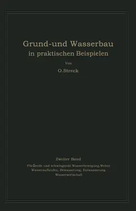 Streck |  Grund- und Wasserbau in praktischen Beispielen | Buch |  Sack Fachmedien