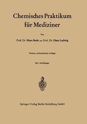 Ludwig / Bode |  Chemisches Praktikum für Mediziner | Buch |  Sack Fachmedien