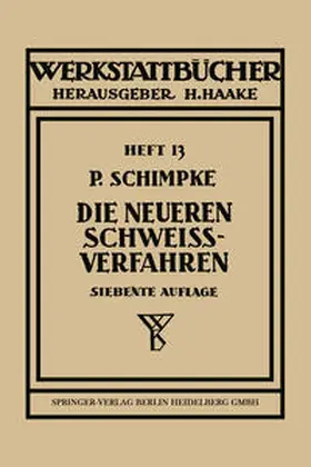 Schimpke | Die neueren Schweißverfahren | E-Book | sack.de