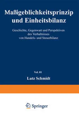 Schmidt |  Maßgeblichkeitsprinzip und Einheitsbilanz | eBook | Sack Fachmedien