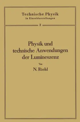Riehl |  Physik und technische Anwendungen der Lumineszenz | Buch |  Sack Fachmedien