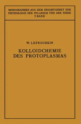 Lepeshkin |  Kolloidchemie des Protoplasmas | Buch |  Sack Fachmedien