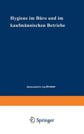 Holstein / Kremer |  Hygiene im Büro und im kaufmännischen Betriebe | Buch |  Sack Fachmedien