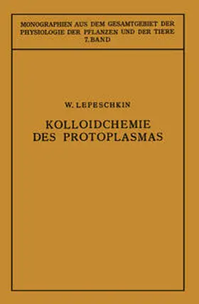 Lepeshkin |  Kolloidchemie des Protoplasmas | eBook | Sack Fachmedien